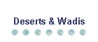 Deserts & Wadis