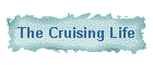 The Cruising Life